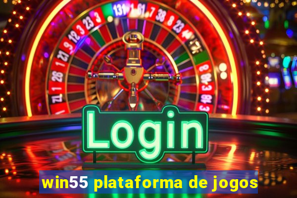 win55 plataforma de jogos